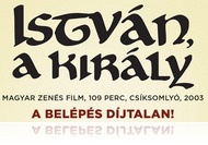 István, a király – Csíksomlyó 2003 ingyenes vetítése a Savaria moziban