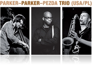 Jazz a Nádasdy-várban – Parker–Parker–Pezda Trio (USA/PL) 