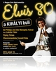 ELVIS 80 - A királyi buli (jan. 10.)