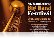 A VI. Szombathelyi Big Band Fesztivál részletes programja (szept. 10)