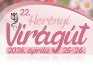 22. Herényi Virágút - a tavasz legvirágosabb hétvégéje Herényben (ápr. 24-26.)