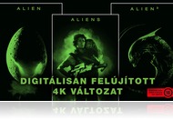 Ismét mozikban a klasszikus Alien filmek!