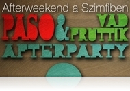 PASO és Vad Fruttik afterparty - afterweekend a Szimfónia Kávézóban