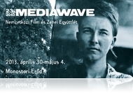 Tavaszi fényírás az Erődben - MEDIAWAVE 2013 előzetes