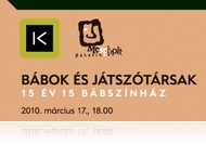 Bábok és játszótársak - 15 év 15 bábszínház az Irokéz Galériában (márc. 17) 