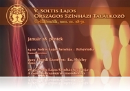 V. Soltis Lajos Országos Színházi Találkozó, Celldömölk, 2011. január 28-31.