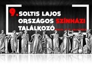 IX. Soltis Lajos Országos Színházi Találkozó (jún. 13-17.)