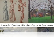 Tizenöt éves a Vasvári Békeház képzőművészeti gyűjteménye